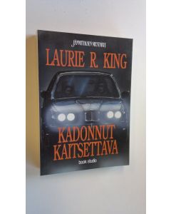 Kirjailijan Laurie R. King käytetty kirja Kadonnut kaitsettava