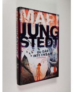 Kirjailijan Mari Jungstedt käytetty kirja Du gaar inte ensam