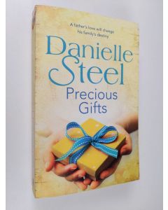 Kirjailijan Danielle Steel käytetty kirja Precious Gifts