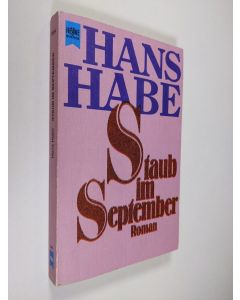 Kirjailijan Hans Habe käytetty kirja Staub im September : Roman
