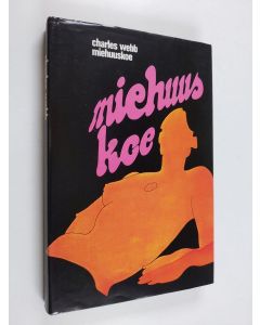 Kirjailijan Charles Webb käytetty kirja Miehuuskoe