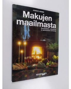 Kirjailijan Jaakko Hemmi käytetty kirja Makujen maailmasta : suurmestarin, rotissöörin ja gastronomin kertomaa