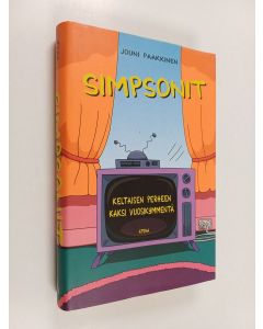Kirjailijan Jouni Paakkinen käytetty kirja Simpsonit : keltaisen perheen kaksi vuosikymmentä