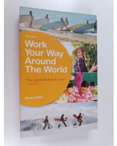 Kirjailijan Susan Griffith käytetty kirja Work Your Way Around the World