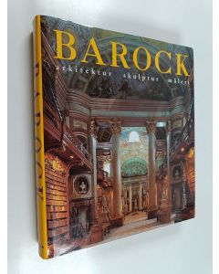 käytetty kirja Barock : arkitektur, skulptur, måleri
