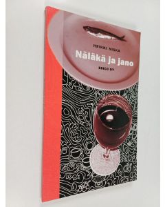 Kirjailijan Heikki Niska käytetty kirja Näläkä ja jano
