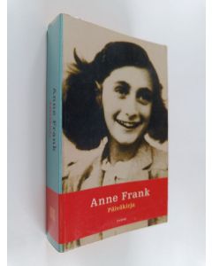 Kirjailijan Anne Frank käytetty kirja Päiväkirja : 12. kesäkuuta 1942-1. elokuuta 1944