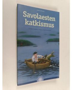 Tekijän Raili Pursiainen  käytetty kirja Savolaesten katkismus