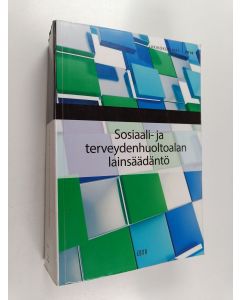 Kirjailijan Jonna Vihavainen käytetty kirja Sosiaali- ja terveydenhuoltoalan lainsäädäntö