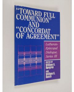 käytetty kirja "Toward full communion" and "Concordat of agreement"