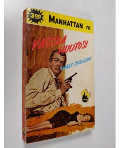 Kirjailijan Walt Sheldon käytetty kirja Vastaa huutosi