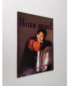 Kirjailijan Leif Nummela käytetty kirja Miten menee pintaa syvemmällä?