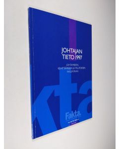 käytetty kirja Johtajan tieto 1997 : johtamiseen, kehittämiseen ja muutoksen hallintaan