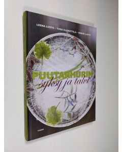 Kirjailijan Leena Luoto uusi kirja Puutarhurin syksy ja talvi (UUSI)