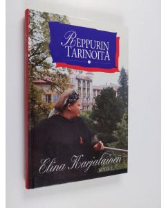 Kirjailijan Elina Karjalainen käytetty kirja Reppurin tarinoita