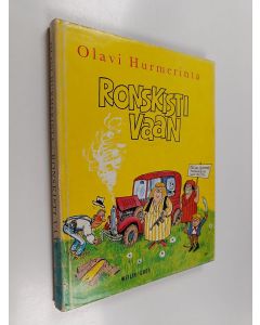 Kirjailijan Olavi Hurmerinta käytetty kirja Ronskisti vaan : Valikoima pilapiirroksia