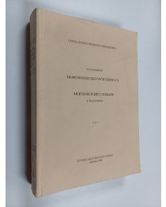Kirjailijan Heikki Paasonen käytetty kirja H. Paasonens Mordwinisches Wörterbuch, Band 1 - (A-J) - Mordwinisches Wörterbuch - Mordovskij slovar' H. Paasonena.
