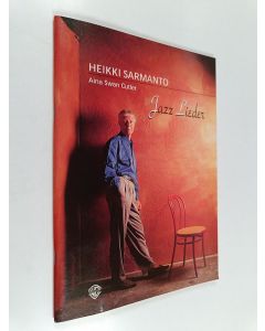 Kirjailijan Heikki Sarmanto käytetty teos Jazz Lieder