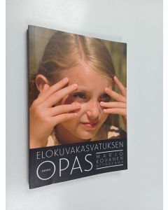 Kirjailijan Marjo Kovanen käytetty kirja Elokuvakasvatuksen opas