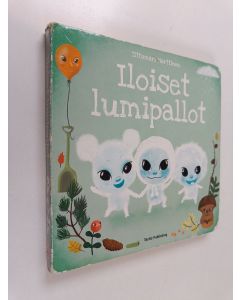 Kirjailijan Tittamari Marttinen käytetty kirja Iloiset lumipallot
