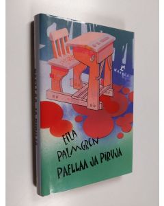 Kirjailijan Eila Palmgren käytetty kirja Paellaa ja piruja : jännitysromaani