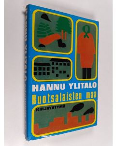 Kirjailijan Hannu Ylitalo käytetty kirja Ruotsalaisten maa