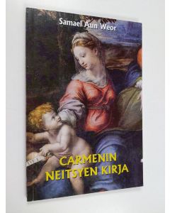 Kirjailijan Samael Aun Weor käytetty kirja Carmenin neitsyen kirja