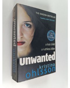 Kirjailijan Kristina Ohlsson käytetty kirja Unwanted