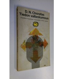 Kirjailijan D. N. Chorafas käytetty kirja Tiedon vallankumous : Kansainvälisten kykyjen markkinoiden ja Euroopan kilpailumahdollisuuksien analyysi