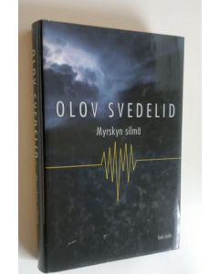 Kirjailijan Olov Svedelid käytetty kirja Myrskyn silmä