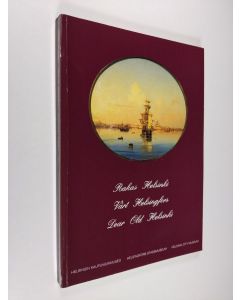 Tekijän Marja-Liisa Rönkkö  käytetty kirja Rakas Helsinki : kuvia kaupunginmuseon kokoelmista 1700-luvun lopulta 1900-luvun alkuun = Vårt Helsingfors : bilder ur stadsmuseets samlingar från 1700-talets slut till 1900-talets början = Dear Old Helsinki : pi