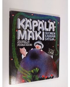 käytetty kirja Käpälämäki : Suomen kansan satuja