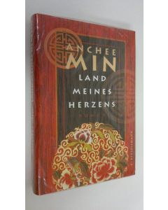 Kirjailijan Anchee Min käytetty kirja Land meines Herzens : roman (UUSI)