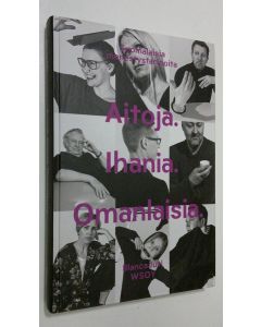 Tekijän Blanca Juti  käytetty kirja Aitoja Ihania Omanlaisia : suomalaisia menestystarinoita