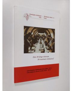käytetty kirja Den 30-åriga vinresan : Oenologiska Sällskapet åren 2004-2014 = 30-vuotinen viinitaival : Oenologinen Seura vuodet 2004-2014