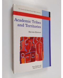 Kirjailijan Tony Becher käytetty kirja Academic tribes and territories : intellectual enquiry and the cultures of disciplines