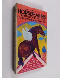 Kirjailijan Charles E. Funk käytetty kirja Horsefeathers and Other Curious Words