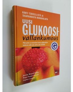 Kirjailijan Jennie Brand-Miller käytetty kirja Uusi glukoosivallankumous