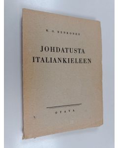 Kirjailijan W. O. Renkonen käytetty kirja Johdatusta italiankieleen : otteita Italian uusimmasta kirjallisuudesta äänne-, muoto-, lause- ja merkitysopillisine viitteineen ja käännöksineen sekä italian kieliopin pääkohdat käsittävä liite