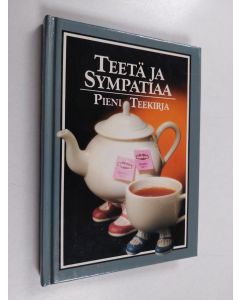 Kirjailijan Isha Mellor käytetty kirja Teetä ja sympatiaa : pieni teekirja