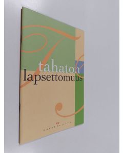 käytetty teos Tahaton lapsettomuus