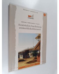Kirjailijan Auli Pirinen käytetty kirja Asuintalon huoltokirja esimerkkikohteeseen