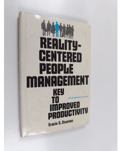 Kirjailijan Erwin Schoenfeld Stanton käytetty kirja Reality-centered people management : key to improved productivity