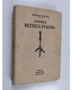 Kirjailijan Thorsten Renvall käytetty kirja Suomen retkeilyfauna