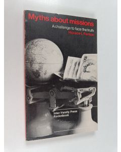 Kirjailijan Horace L. Fenton käytetty kirja Myths about missions : a challenge to face the truth