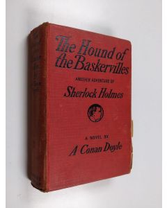 Kirjailijan Arthur Conan Doyle käytetty kirja The Hound of The Baskervilles : Another Adventure of Sherlock Holmes