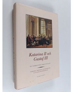 Kirjailijan Gunnar von Proschwitz käytetty kirja Katarina 2 och gustaf 3 : en återfunnen brevväxling