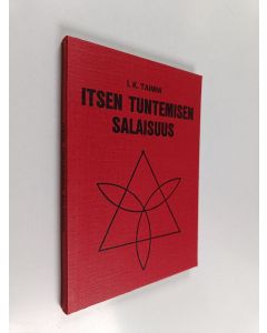Kirjailijan I. K. Taimni käytetty kirja Itsen tuntemisen salaisuus