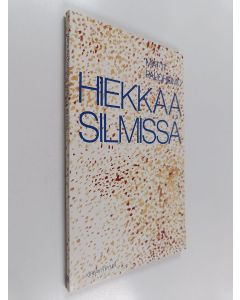 Kirjailijan Matti Paloheimo käytetty kirja Hiekkaa silmissä