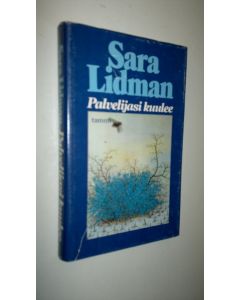 Kirjailijan Sara Lidman käytetty kirja Palvelijasi kuulee